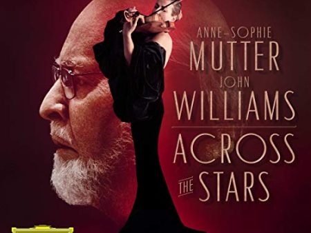 ANNE-SOPHIE MUTTER, JOHN WILLIAMS - ACROSS THE STARS (CD) For Sale