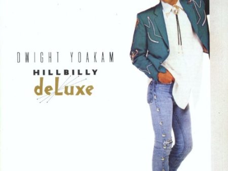 DWIGHT YOAKAM - HILLBILLY DELUXE (CD) For Cheap