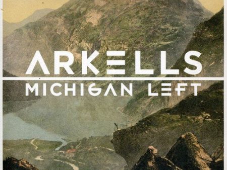 ARKELLS - MICHIGAN LEFT (CD) For Discount