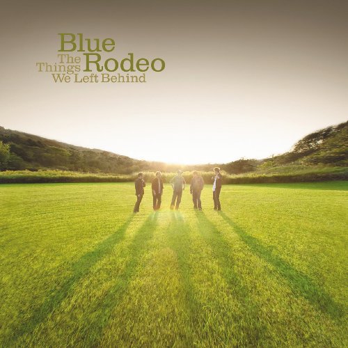 BLUE RODEO - THE THINGS WE LEFT BEHIND (CD) Hot on Sale