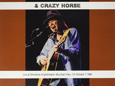 YOUNG,NEIL   CRAZY HORSE - LIVE AT SHORELINE AMPHITHEATRE MOUNTAIN VIEW CA OCTOBER 1ST 1994 (VINYL) For Sale