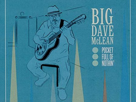 BIG DAVE MCLEAN - POCKET FULL OF NOTHIN  (CD) For Discount