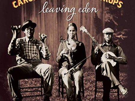 CAROLINA CHOCOLATE DROPS - LEAVING EDEN (CD) Online Sale