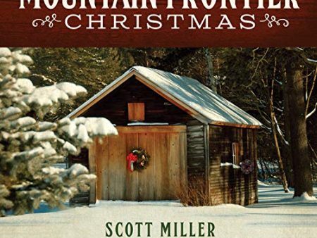 MILLER, SCOTT - MOUNTAIN FRONTIER CHRISTMAS (CD) Cheap