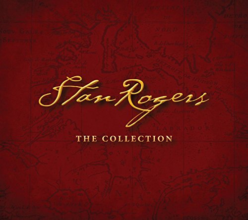 STAN ROGERS - STAN ROGERS: THE COLLECTION (CD) Discount