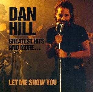 HILL, DAN  - GR HITS & MORE For Discount