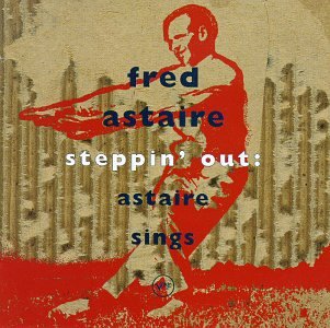 ASTAIRE, FRED - STEPPIN  OUT For Cheap