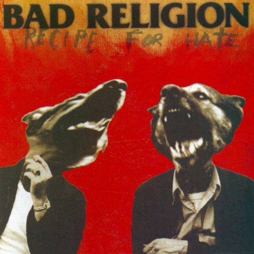 BAD RELIGION - RECIPE FOR HATE Online now