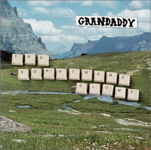 GRANDADDY - THE SOPHTWARE SLUMP Online now