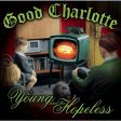 GOOD CHARLOTTE - YOUNG AND THE HOPELESS Sale